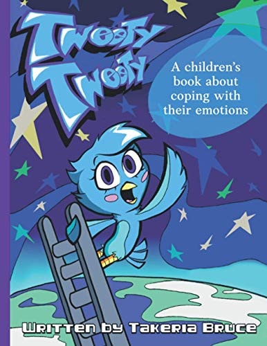 TWEETY TWEETY A Children's Book about Coping with Their Emotions