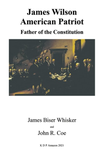James Wilson, American Patriot Father of the Constitution