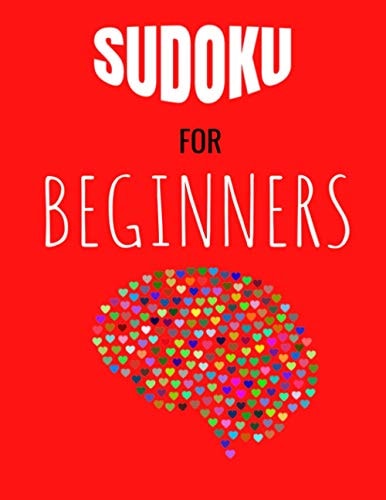 Sudoku for Beginners 320 Easy Puzzles with Solutions Large Page and Big Bold Numbers for Fun and Relaxation