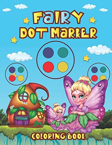 Fairy Dot Marker Coloring Book Fairy Dot to Dot Coloring Book