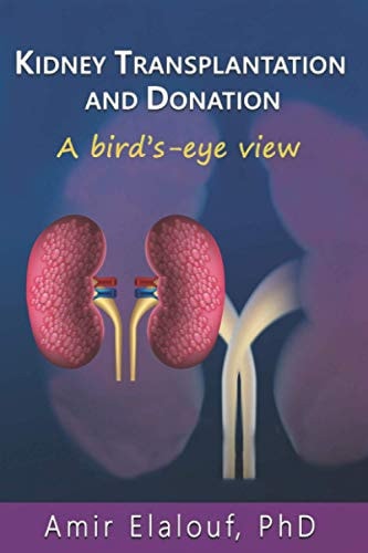 Kidney Transplantation and Donation A Bird's-Eye View