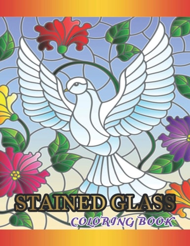 Stained Glass Coloring Book Fanciful Assorted & Birds Designs