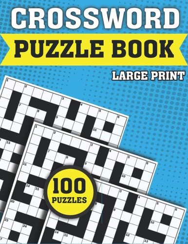 Crossword Puzzle Book Large Print Crossword For Adults With Solution A Best Gift For Mums Dads And Seniors To Enjoy Their Pastimes With Word Games