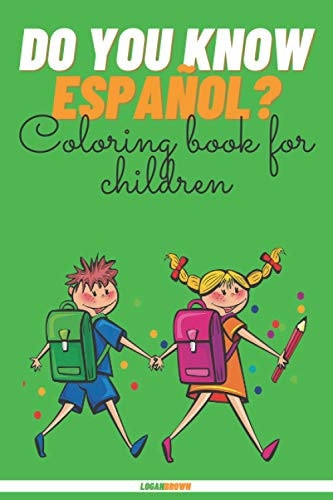 Do You Know Español? Coloring Book For Children