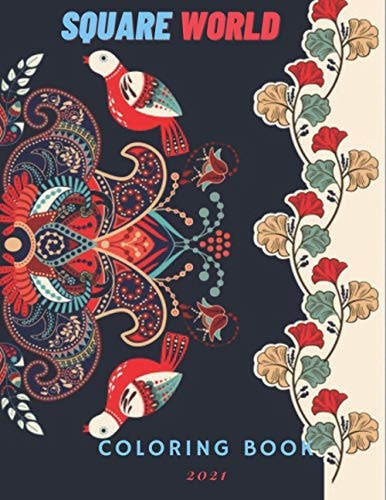 Square World A Coloring Book, Carpet with Geometric Ethnic Ornaments, Beautiful Stress Relieving Designs