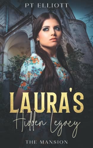 Laura's Hidden Legacy The Mansion