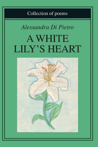 A White Lily's Heart Collection of Poems