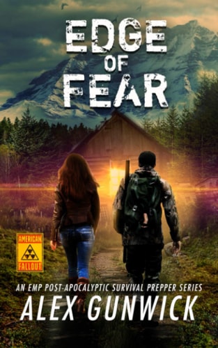 Edge of Fear An EMP Post-Apocalyptic Survival Prepper Series