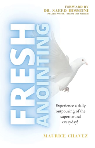 Fresh Anointing Living Life Under The Power Of God