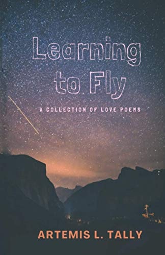 Learning to Fly A Collection of Love Poems