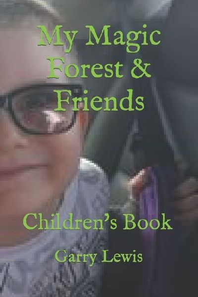 My Magic Forest & Friends: Childrens Book