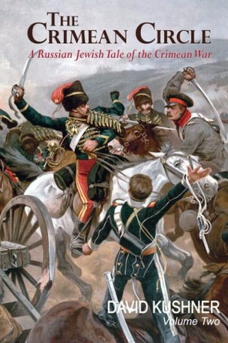 The Crimean Circle - Volume Two A Russian Jewish Tale of the Crimean War