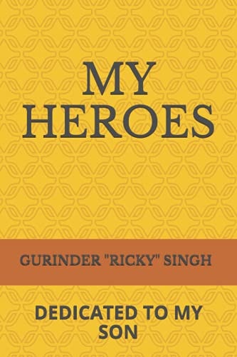 My Heroes Dedicated to My Son