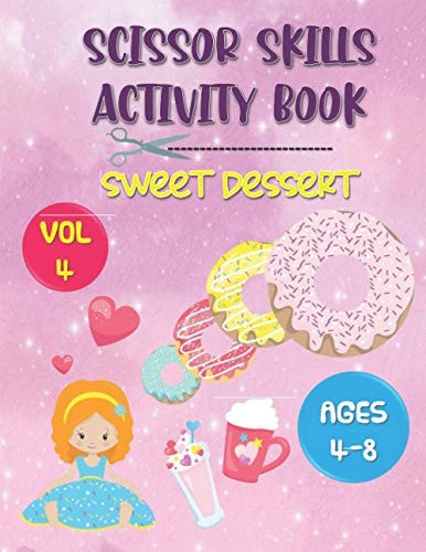 Scissor Skills Activity Book Sweet Dessert Series (Vol 4) - All About Donut