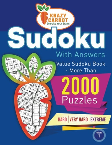 Sudoku With Answers Value Book - More Than 2000 Puzzles - Hard, Very Hard and Extreme - Volume 1