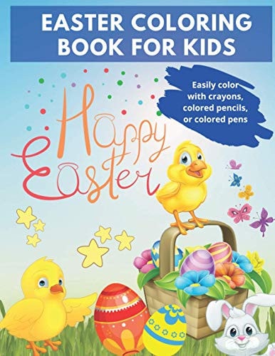 Easter Coloring Book For Kids A Collection of Fun And Amazing Easter Pages for Boys and Girls