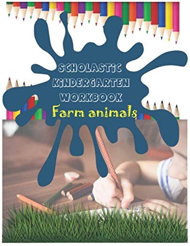 Scholastic Kindergarten Workbook Handwriting Practice Book, Tracing Words, Farm Animal Activity Book for Kids Age 4-5