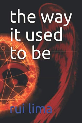 The Way it Used to be