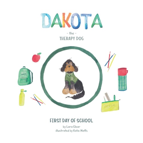 Dakota The Therapy Dog First Day Of School