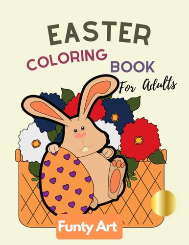 Easter Coloring Book For Adults Easter Bunny, Easter Egg Designs's