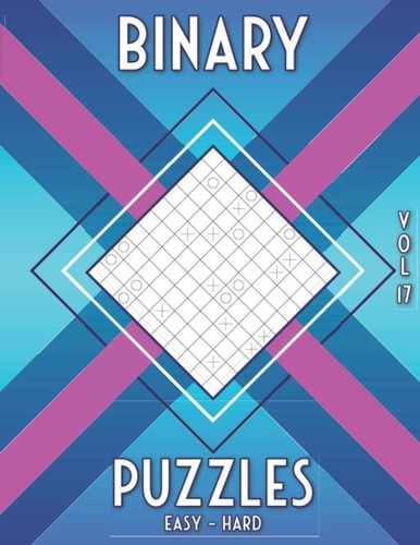 Logic Puzzles for Adults 480 Easy to Hard Binary Puzzles in Different Grid Sizes