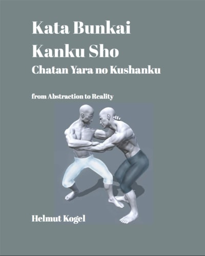 Kata Bunkai, Kanku Sho, Chatan Yara No Kushanku From Abstraction to Reality