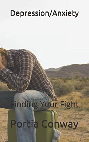 Depression/Anxiety Finding Your Fight