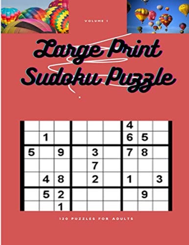 Large Print Sudokus 120 Pages of Easy to Hard Sudokus with Solutions