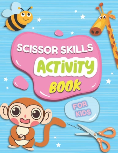 Scissor Skills Activity Book For Kids Cut And Glue Activity Book, Cutting Practice For Preschoolers, Learning To Cut Workbook, Toddler Cutting Workbook