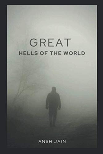 The Great Hells of the World The World of Unfortunate Creatures