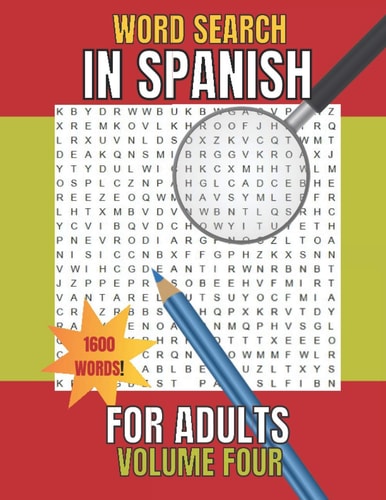 Word Search in Spanish for Adults Volume Four SOPA De LETRAS En Español