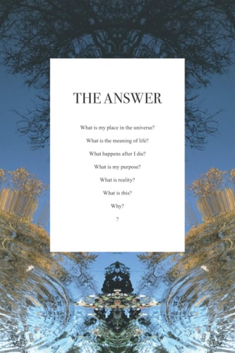 The Answer You Won't Find One Here.