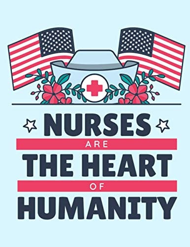 Nursing Are the Heart of The Humanity Planner 2021-2022 For Students, Calendar and Daily Academic Organizer