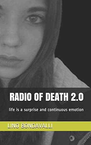 RADIO OF DEATH 2.0: life is a surprise and continuous emotion