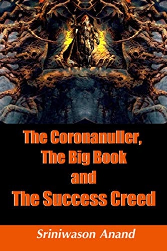 The Coronanuller, The Big Book and The Success Creed