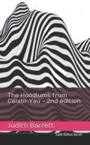 The Hoodlums from Calabi-Yau - 2nd Edition