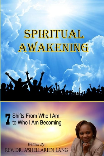 Spiritual Awakening 7 Shifts From Who I Am To Who I Am Becoming