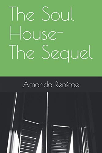 The Soul House- The Sequel