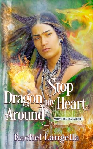 Stop Dragon My Heart Around An M/M Urban Fantasy Romance