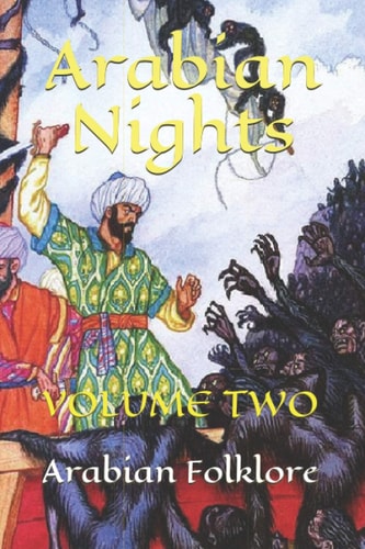 Arabian Nights Volume Two of Two: (Official Edition)