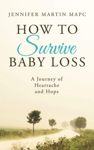 How to Survive Baby Loss A Journey of Heartache and Hope