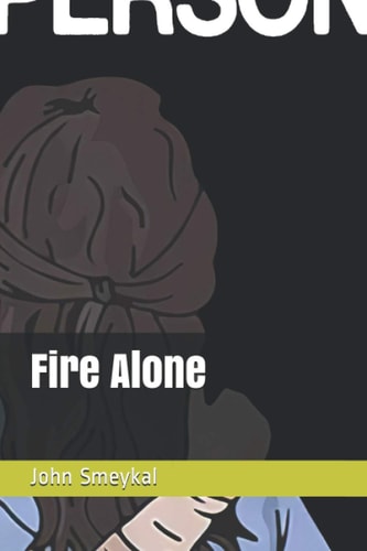 Fire Alone