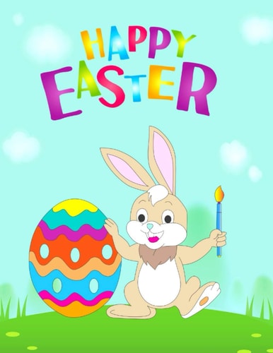 Happy Easter The Great Big Easter Bunnies & Eggs Coloring & Activity Book for Toddlers & Preschool Kids Ages 3-8