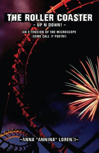 The Roller Coaster - Up'n'Down! - An Extension of The Microscope (some Call it Poetry)