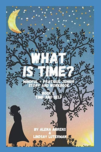 What Is Time? Time and Self- Activity Book