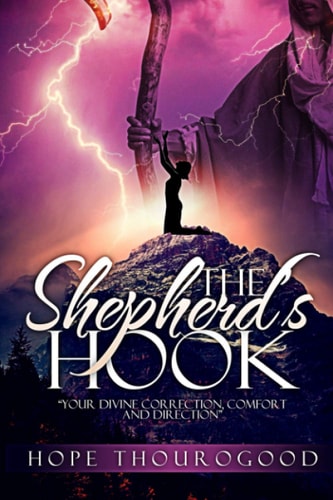 The Shepherd's Hook Your Divine Correction, Comfort and Direction