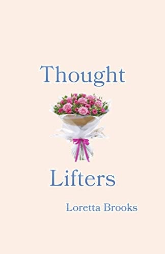 Thought Lifters Affirmative Prayers to Inspire and Bless You
