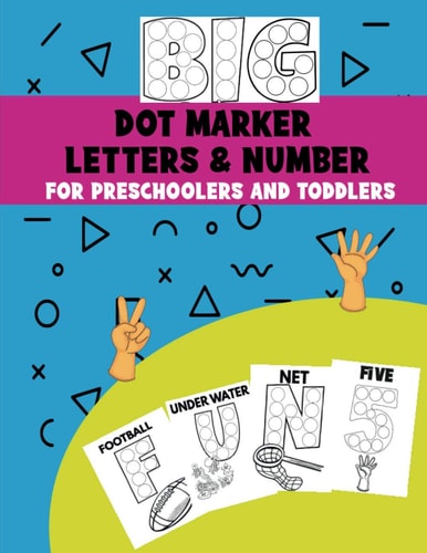 Big Dot Marker Letters & Number For Preschoolers and Toddlers Homeschool Preschool Learning Activities for Kids, Kindergarten, Girls, Boys, ABC Books First Learn to Write Workbook, Pen Control to Color and Learn ABC Letters, Numbers
