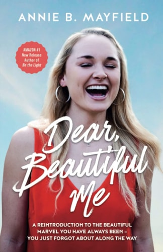 Dear, Beautiful Me A Reintroduction To The Beautiful Marvel You Have Always Been- You Just Forgot About Along The Way.
