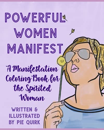 Powerful Women Manifest A Manifestation Coloring Book